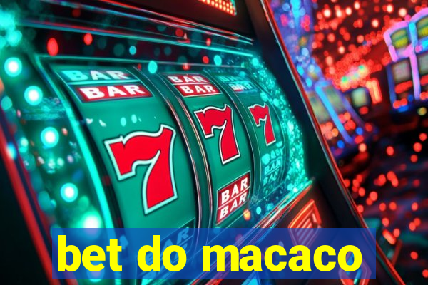 bet do macaco